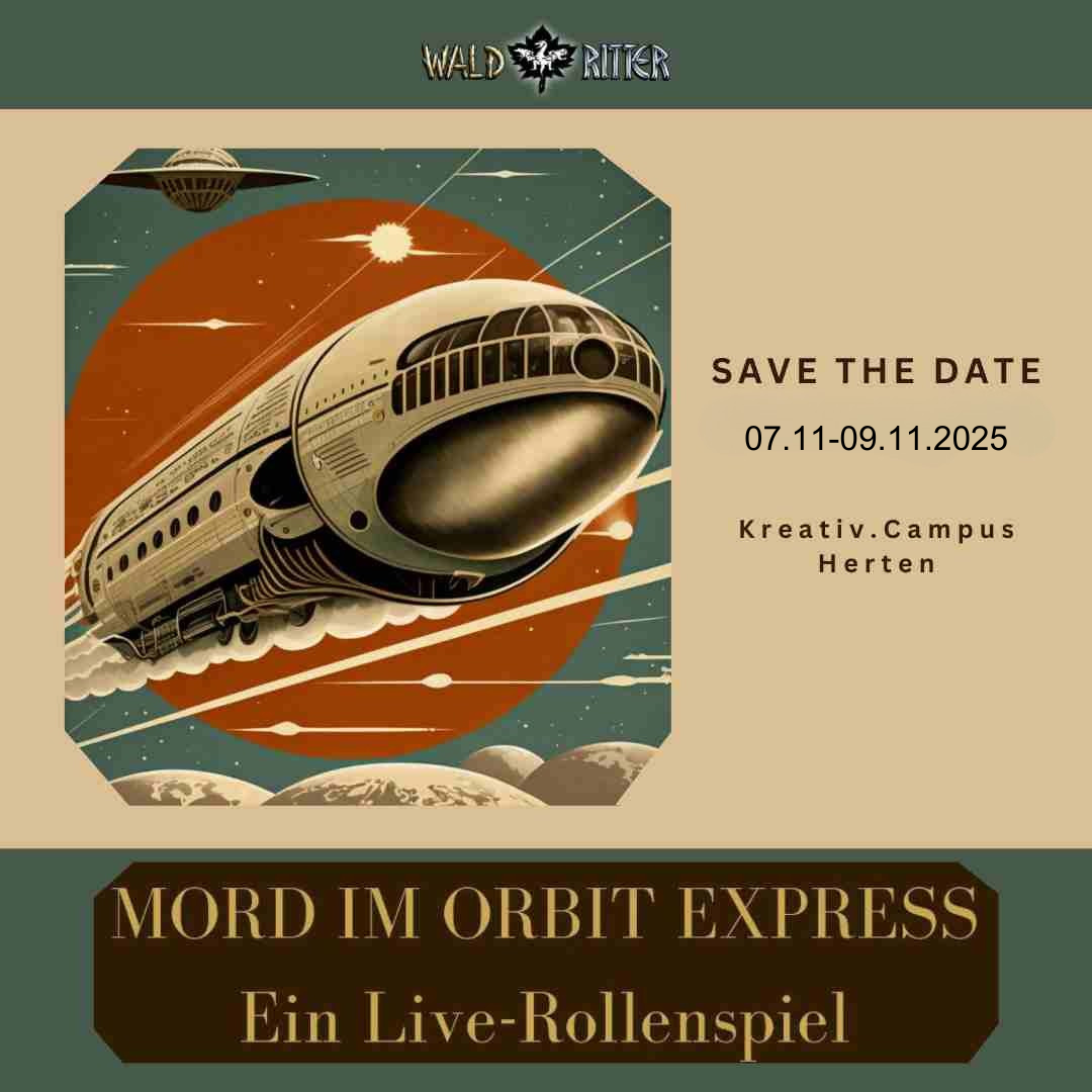 Mord im Orbit-Express - ein Liverollenspiel